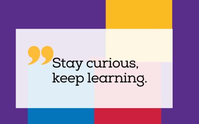 Stay Curious, Keep Learning
